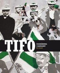 bokomslag TIFO: Visionärerna i Hammarby