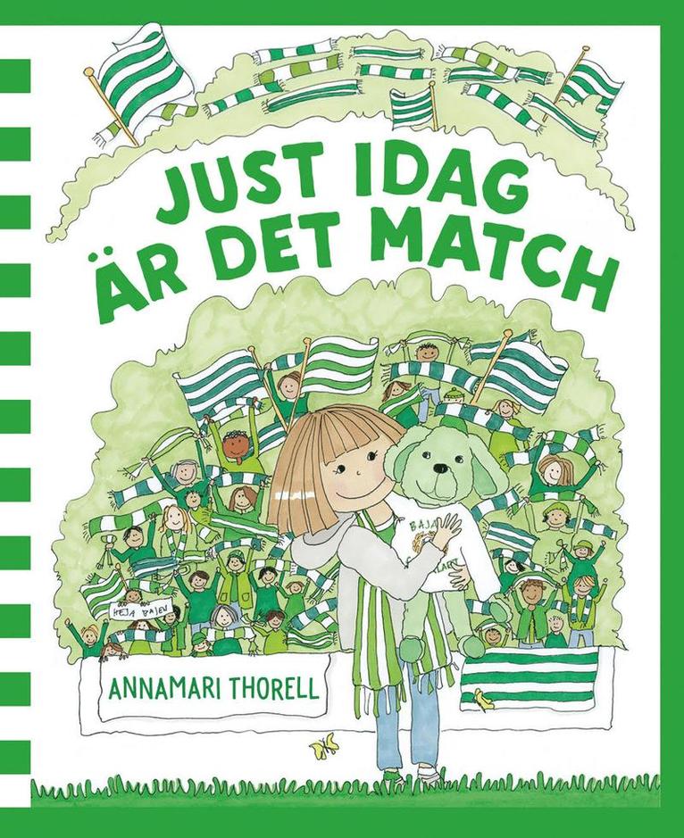 Just idag är det match