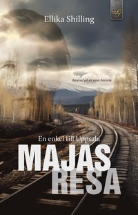 bokomslag En enkel till Uppsala : Majas resa