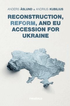 Andrius Kubilius, Anders Åslund - Reconstruction, reform, and EU Accession for Ukraine, Häftad