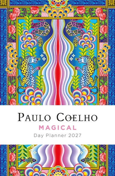 Paulo Coelho - Paulo Coelho - Magical Day Planner 2027, Häftad