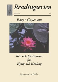 bokomslag Edgar Cayce om bön och meditation för hjälp och healing