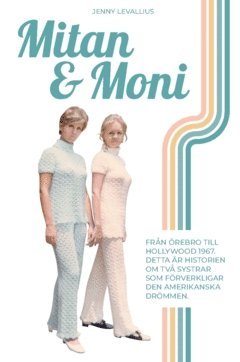 Jenny Levallius - Mitan & Moni, Häftad