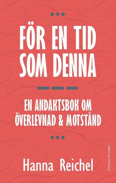 Hanna Reichel - För en tid som denna : en andaktsbok om överlevnad & motstånd, Häftad