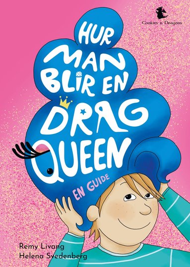 bokomslag Hur man blir en dragqueen