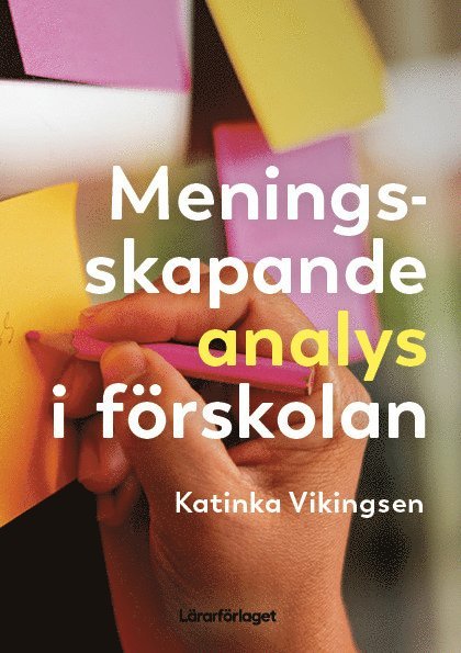 Meningsskapande analys i förskolan 1