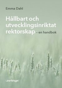 bokomslag Hållbart och utvecklingsinriktat rektorskap : en handbok