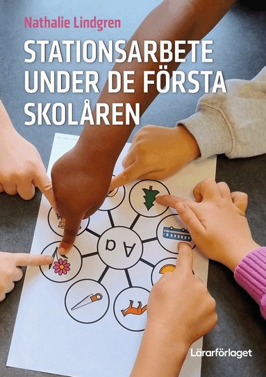 Nathalie Lindgren - Stationsarbete under de första skolåren, Häftad