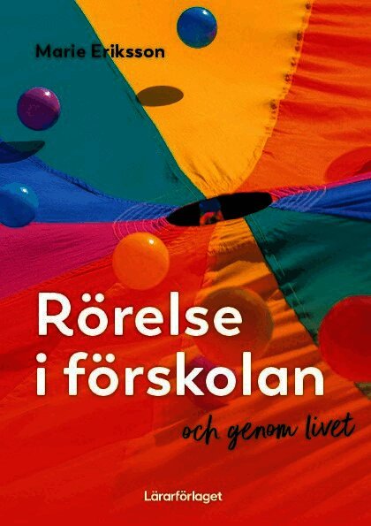 Rörelse i förskolan - och genom livet