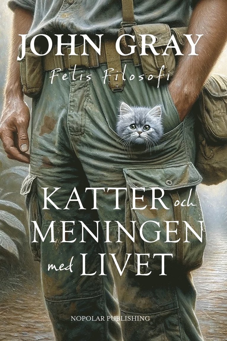 Katter och meningen med livet: Felis filosofi 1