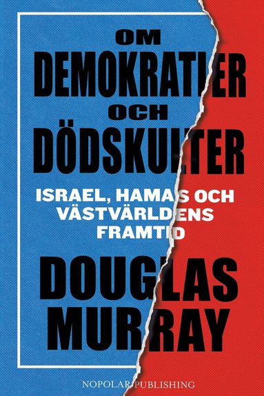 bokomslag Om demokratier och dödskulter : Israel, Hamas och västvärldens framtid