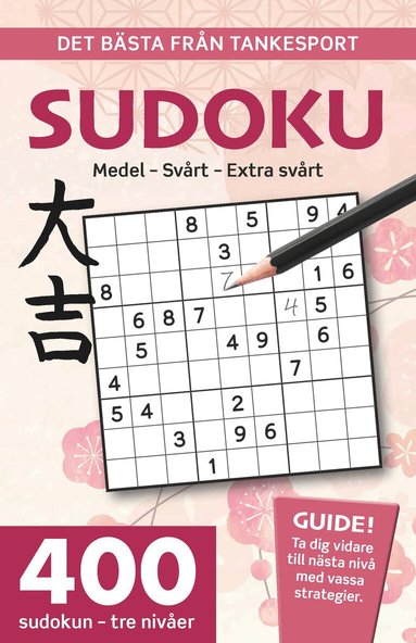 Sudoku : medel, svårt, extra svårt, det bästa från Tankesport, Häftad