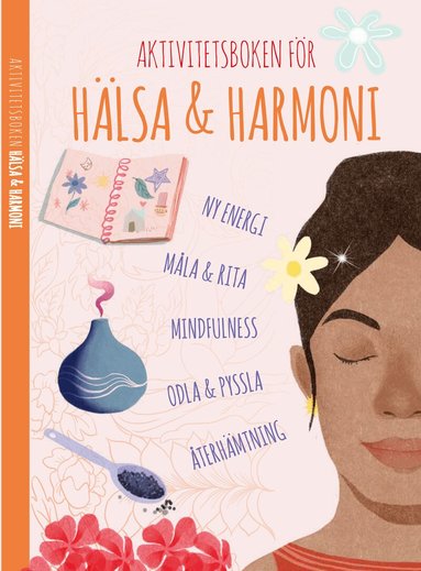 Aktivitetsboken för hälsa & harmoni, Häftad