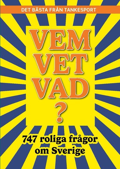 Malin Askerlund - Vem vet vad? 747 roliga frågor om Sverige, Häftad
