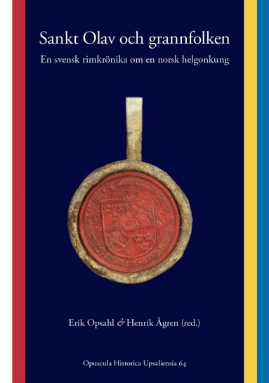 Sankt Olav och grannfolken : en svensk rimkrönika om en norsk helgonkung, Häftad