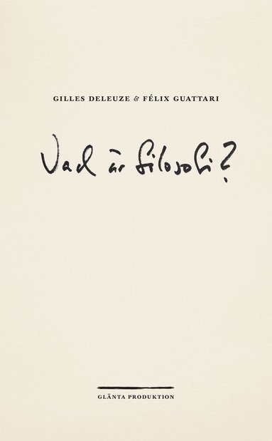 Félix Guattari, Gilles Deleuze - Vad är filosofi?, Häftad
