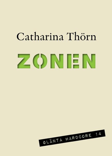 Catharina Thörn - Zonen, Häftad