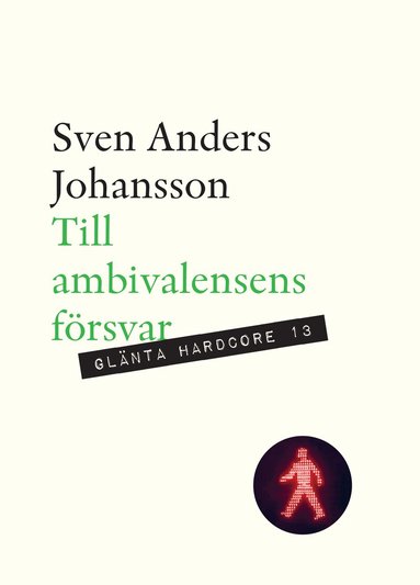 Sven Anders Johansson - Till ambivalensens försvar, Häftad