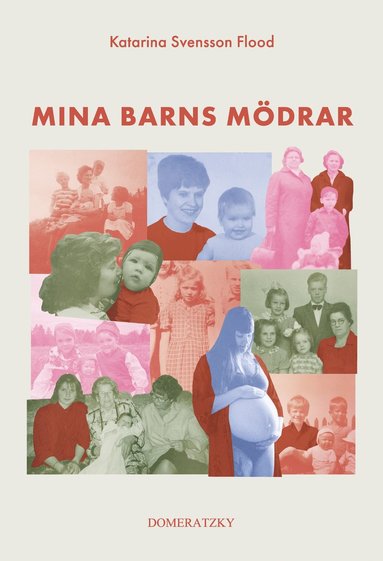 bokomslag Mina barns mödrar