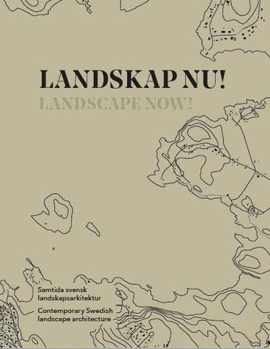 bokomslag Landskap nu! / Landscape now!