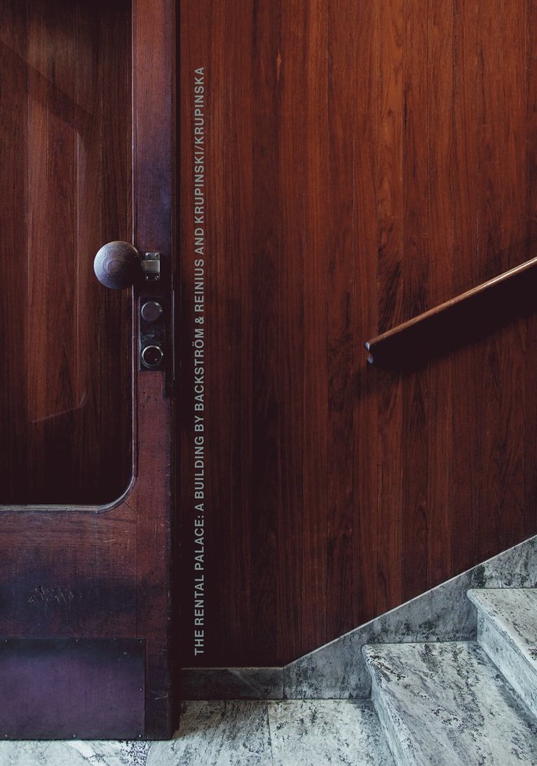 The Rental Palace:A Building by Backström & Reinius and Krupinski/Krupinska, Häftad