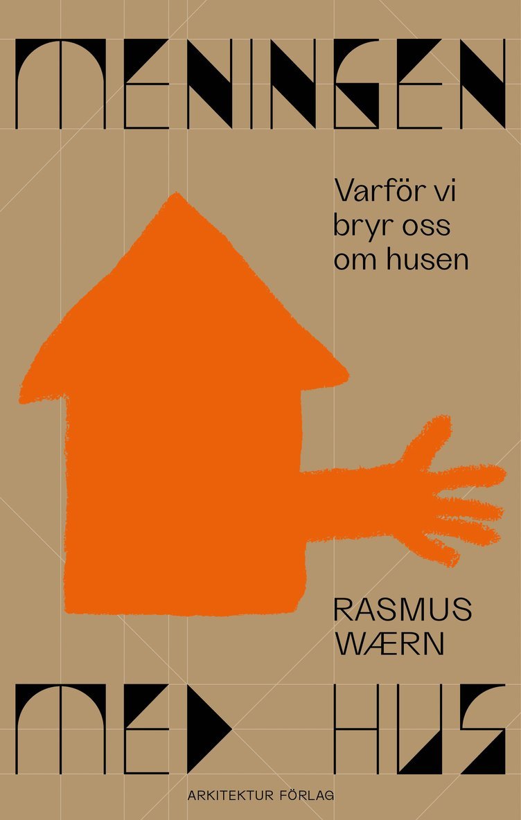 Meningen med hus