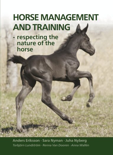 Anders Eriksson - Horse management and training : respecting the nature of the horse, Inbunden