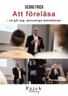 Att föreläsa : så gör jag, personliga betraktelser 1