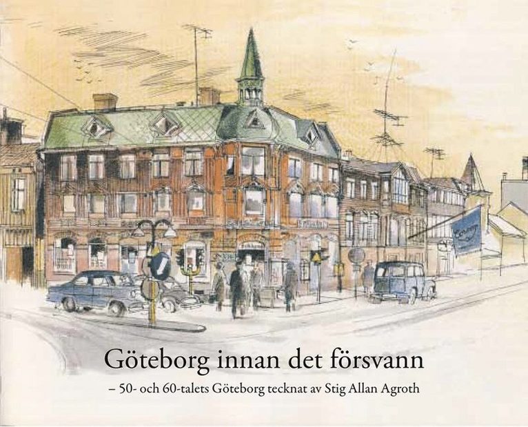 Göteborg innan det försvann 1