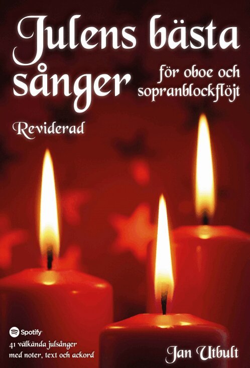 Julens bästa sånger för oboe och sopranblockflöjt Reviderad med duettstämmor