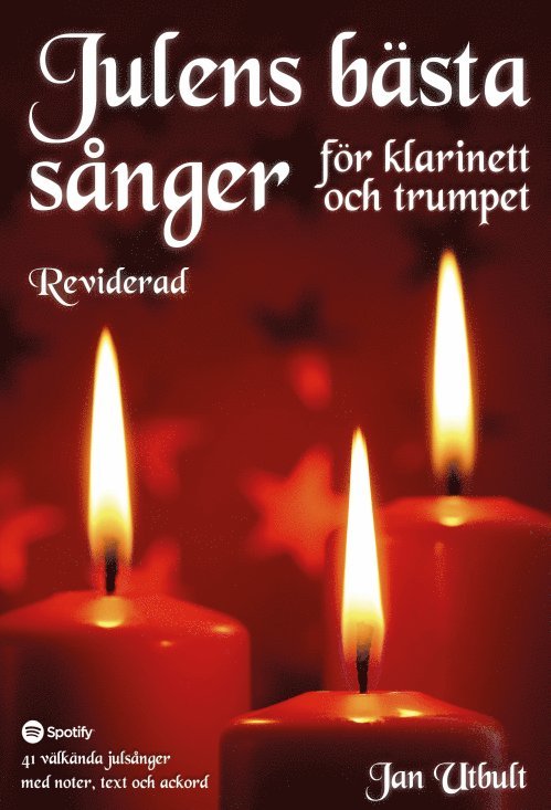 Julens bästa sånger för klarinett och trumpet Reviderad (med duettstämmor)