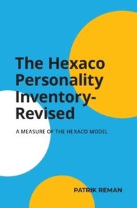 bokomslag The hexaco personality inventory - revised : a measure of the hexaco model