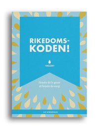 bokomslag Rikedomskoden! : förändra ditt liv genom att förändra din energi