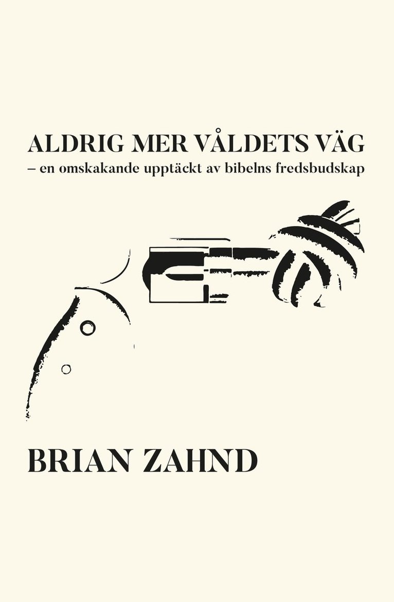 Brian Zahnd - Aldrig mer våldets väg, Storpocket