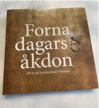 bokomslag Forna dagars åkdon : 100 år på kuskbocken i Västerås