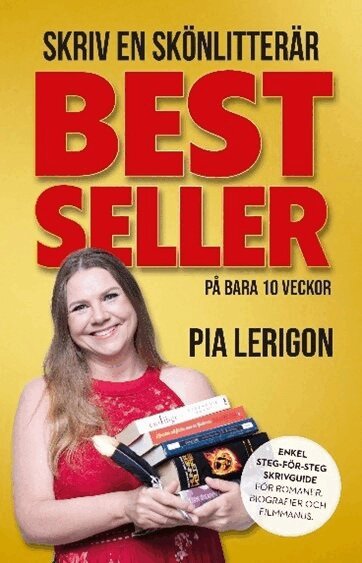 Pia Lerigon - Skriv en skönlitterär bestseller på bara 10 veckor, Häftad