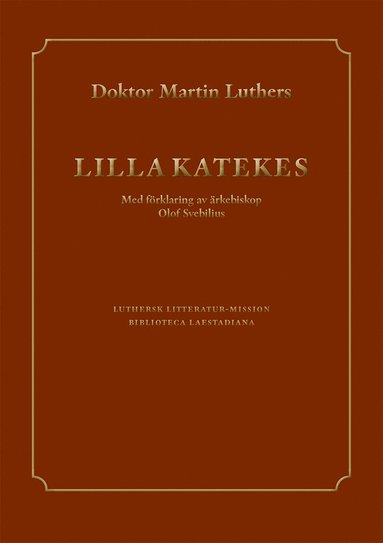 bokomslag Doktor Martin Luthers Lilla Katekes