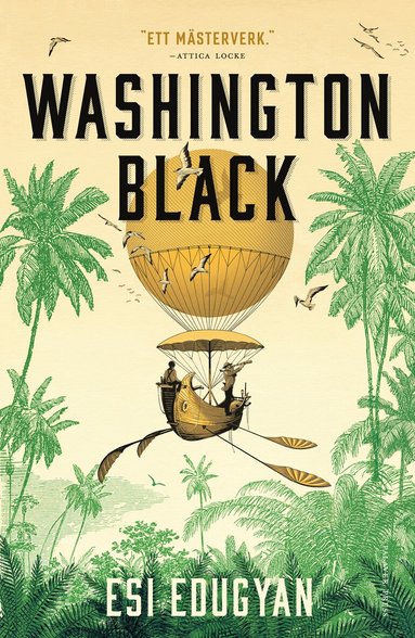 Esi Edugyan - Washington Black, Häftad
