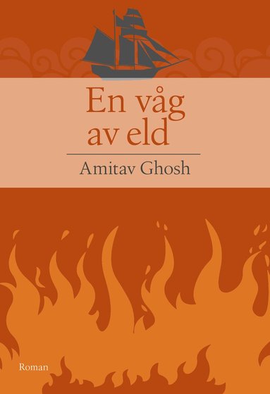 Amitav Ghosh - En våg av eld, Pocket