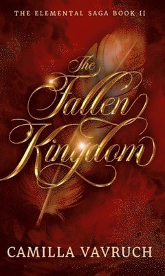 The Fallen Kingdom : The Elemental Saga Book II 1