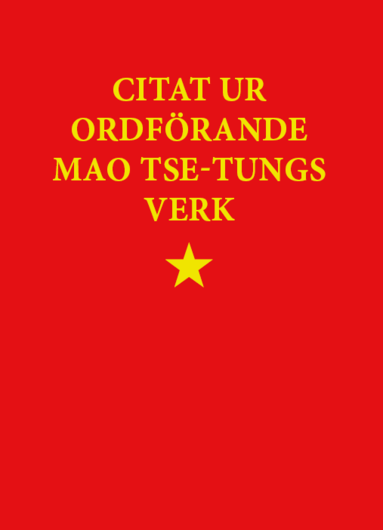 bokomslag Citat ur ordförande Mao Tse-tungs verk