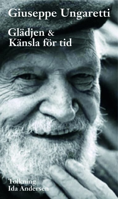 Giuseppe Ungaretti - Glädjen & Känsla för tid, Häftad