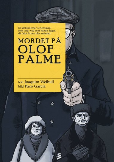 bokomslag Mordet på Olof Palme - Dokumentär serieroman