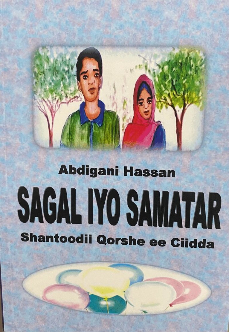 Abdigani Hassan - Sagal iyo Samatar : shantoodii qorshe ee ciidda, Inbunden