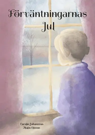 Carolin Johansson - Förväntningarnas jul, Inbunden