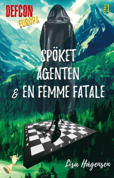 bokomslag Defcon Europa #1. Spöket, agenten & en femme fatale