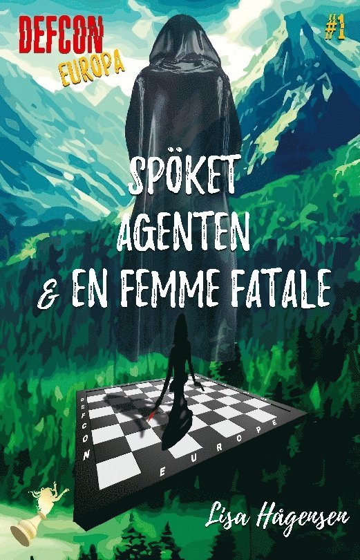 Defcon Europa #1. Spöket, agenten & en femme fatale