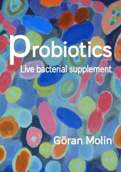Probiotics : live bacterial supplement 1