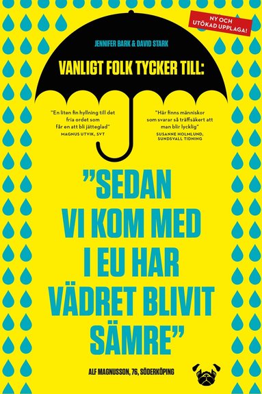 Jennifer Bark, David Stark - Sedan vi kom med i EU har vädret blivit sämre, Häftad