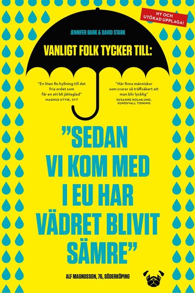 bokomslag Sedan vi kom med i EU har vädret blivit sämre